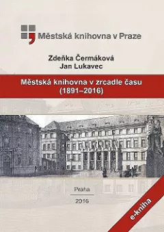 Městská knihovna v zrcadle času (1891–2016)