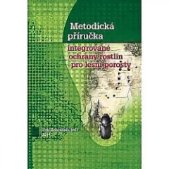 Metodická příručka integrované ochrany rostlin pro lesní porosty