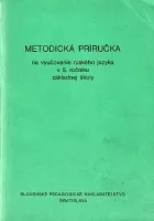 Metodická príručka na vyučovanie ruského jazyka v 5. ročníku základnej školy