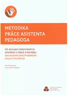 Metodika práce asistenta pedagoga při aplikaci podpůrných opatření u žáků z důvodu sociálního znevýhodnění: Druhý stupeň ZŠ