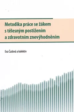 Metodika práce se žákem s tělesným postižením a zdravotním znevýhodněním