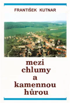 Mezi Chlumy a Kamennou Hůrou