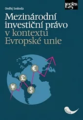 Mezinárodní investiční právo v kontextu Evropské unie