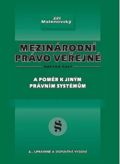 Mezinárodní právo veřejné. Obecná část a poměr k jiným právním systémům