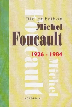 Michel Foucault 1926–1984