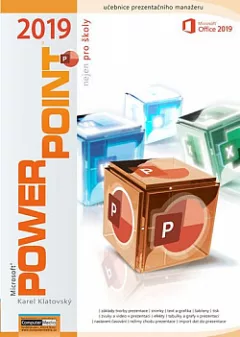 Microsoft® PowerPoint® 2019 nejen pro školy