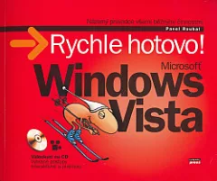 Microsoft Windows Vista - Rychle hotovo!
