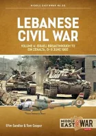 Lebanese Civil War Volume 4 Israeli Breakthrough to Ein Zehalta, 8-9 June 1982