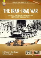The Iran-Iraq War Volume 1: The Battle for Khuzestan September 1980-May 1982