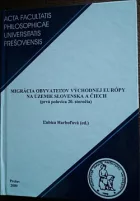 Migrácia obyvateľov východnej Európy na územie Slovenska a Čiech (prvá polovica 20. storočia)