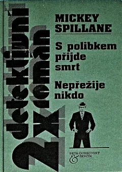 S polibkem přijde smrt / Nepřežije nikdo