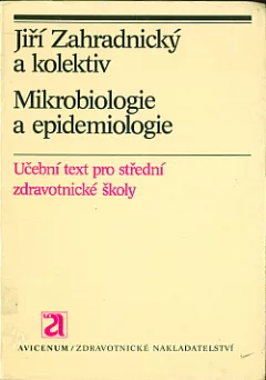 Mikrobiologie a epidemiologie: Učební text pro střední zdravotnické školy