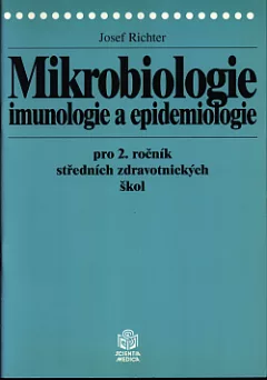 Mikrobiologie, imunologie a epidemiologie pro 2. ročník středních zdravotnických škol