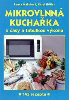 Mikrovlnná kuchařka s časy a tabulkou výkonů