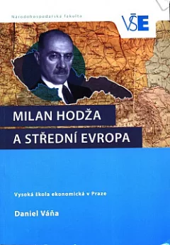 Milan Hodža a střední Evropa