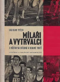 Mílaři a vytrvalci