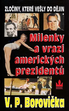 Milenky a vrazi amerických prezidentů