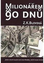 Milionářem za 90 dnů