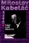 Miloslav Kabeláč. Tvůrčí profil skladatele