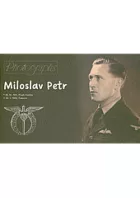Miloslav Petr : *18.10.1911, Plzeň-Karlov, 29.1.1943, Francie