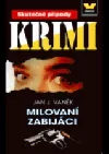 Milovaní zabijáci