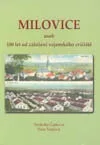 Milovice aneb 100 let od založení vojenského cvičiště