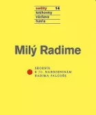 Milý Radime. Sborník k 70. narozeninám Radima Palouše
