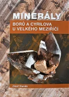 Minerály Borů a Cyrilova u Velkého Meziříčí