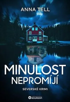 Minulost nepromíjí
