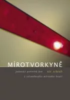 Mírotvorkyně - Jedenáct portrétů žen z celosvětového mírového hnutí