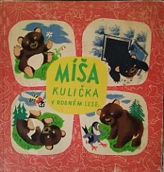 Míša Kulička v rodném lese