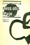 Miss Otis lituje...