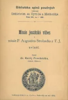 Missie jesuitské vůbec a missie P. Aug. Strobacha z T.J. zvlášť