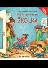 Místo, které znám: Školka