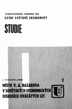 Místo V. A. Bazarova v sovětských ekonomických diskusích dvacátých let