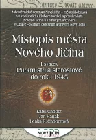 Místopis města Nového Jičína – I. svazek Purkmistři a starostové do roku 1945