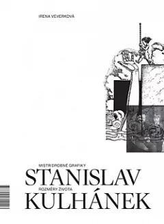 Mistr drobné grafiky Stanislav Kulhánek: Rozměry života