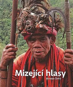 Mizející hlasy. Výpravy za ohroženými jazyky