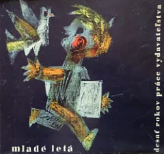Mladé letá - Desať rokov práce vydavateľstva 1951 - 1960