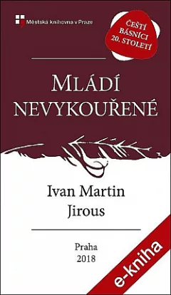 Mládí nevykouřené