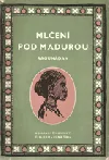 Mlčení pod Madurou