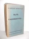 Mluvil v podobenstvích …