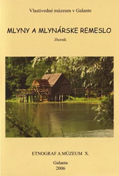 Mlyny a mlynárske remeslo