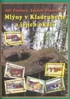 Mlýny v Kladrubech a jejich okolí