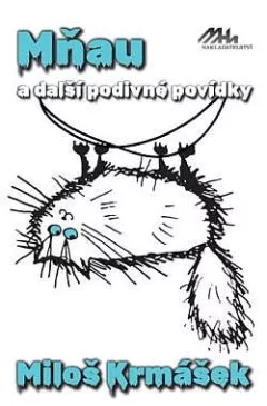 Mňau a další podivné povídky