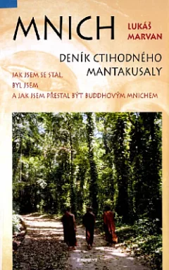 Mnich: Deník ctihodného Mantakusaly