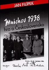 Mnichov 1938 : hra o Československo