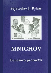 Mnichov – Benešovo proroctví