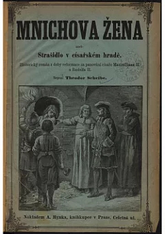 Mnichova žena aneb Strašidlo v císařském hradě II.