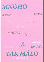 Mnoho a tak málo